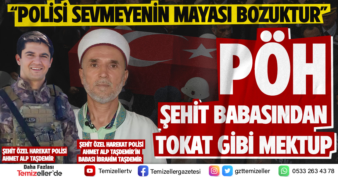 ŞEHİT ÖZEL HAREKAT POLİSİ BABA'DAN TOKAT GİBİ MEKTUP!